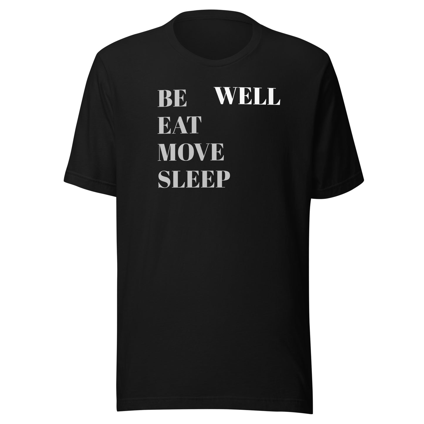 Be Well Eat Move 100% USA-Cotton Black Unisex t-shirt