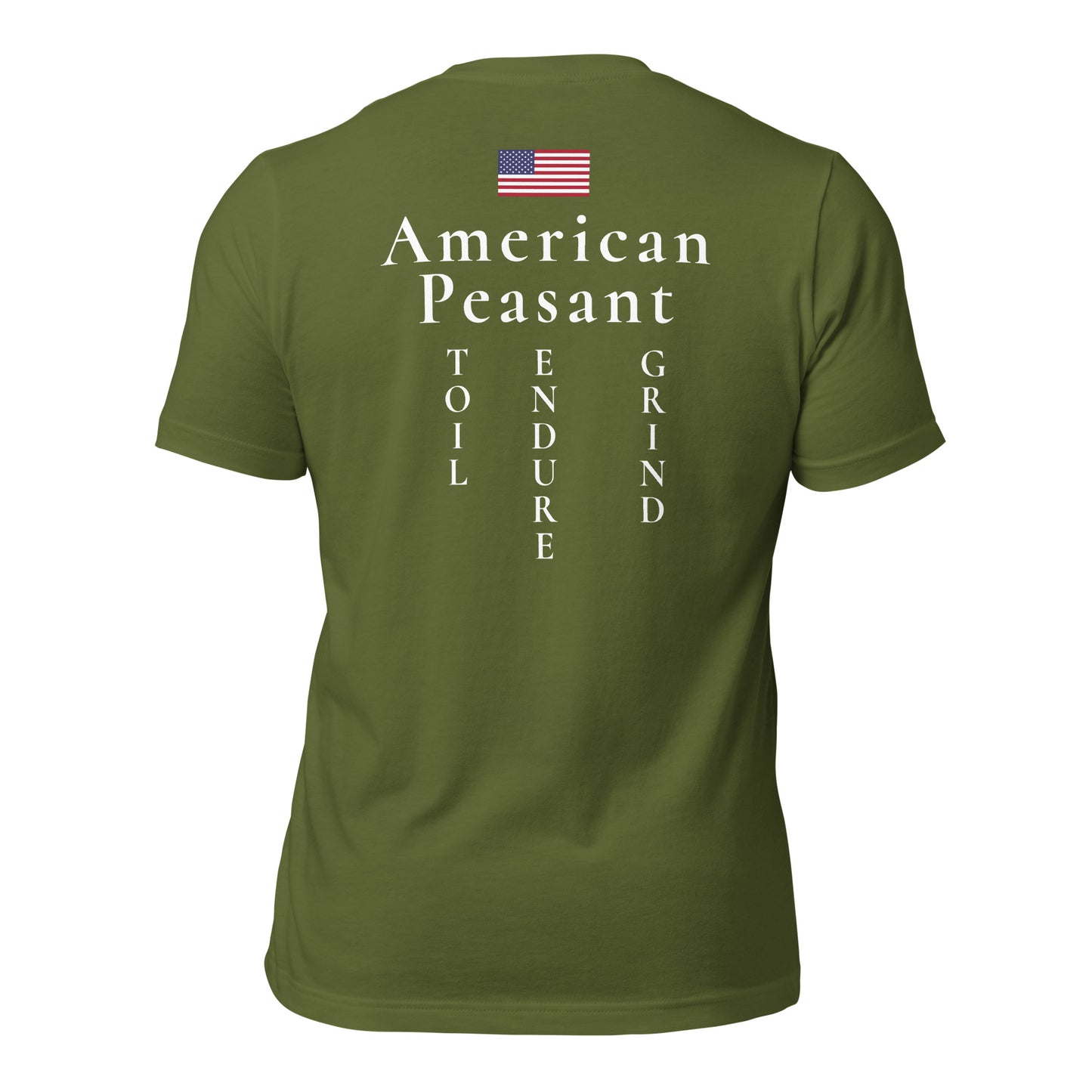 Toil.Grind.Endure. Peasant Unisex t-shirt